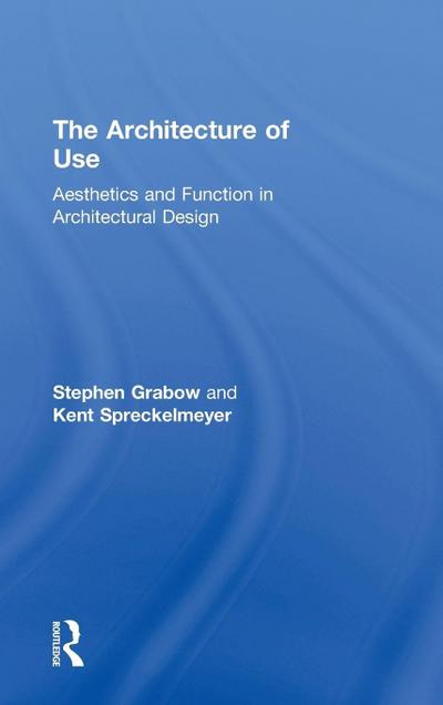 The Architecture of Use