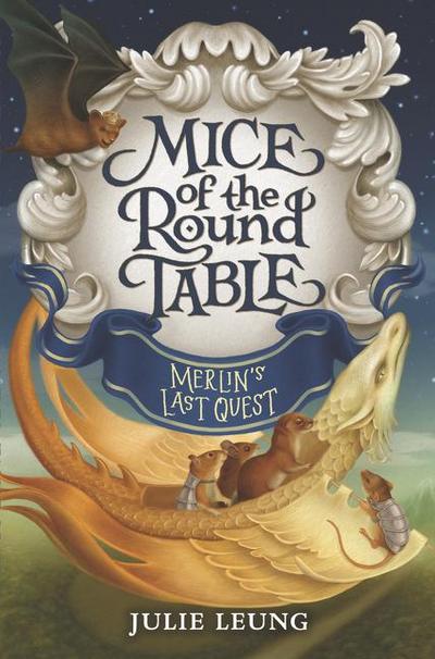 Mice of the Round Table: Merlin’s Last Quest