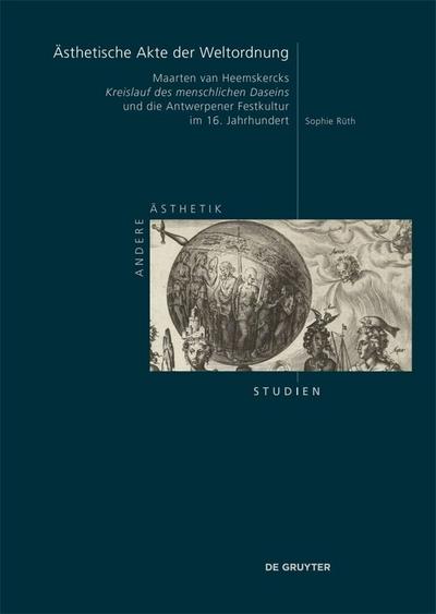 Ästhetische Akte der Weltordnung 