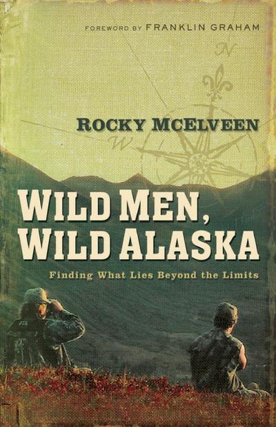 Wild Men, Wild Alaska