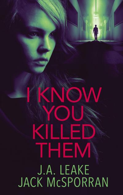 I Know You Killed Them