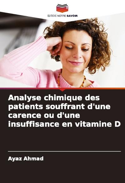 Analyse chimique des patients souffrant d’une carence ou d’une insuffisance en vitamine D