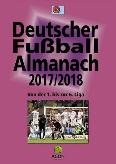 Hohmann, R: Deutscher Fußball-Almanach 2017/2018