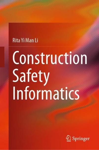 Construction Safety Informatics