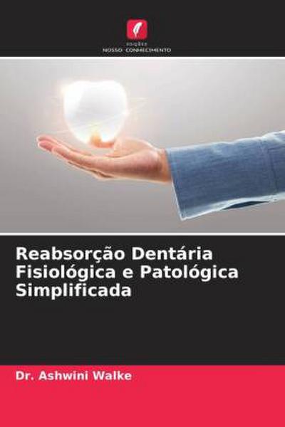 Reabsorção Dentária Fisiológica e Patológica Simplificada