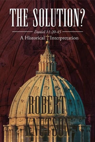 The Solution?: Daniel 11