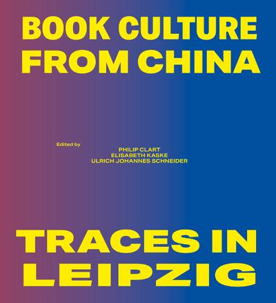 Book Culture from China - Traces in Leipzig