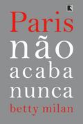 Paris não acaba nunca