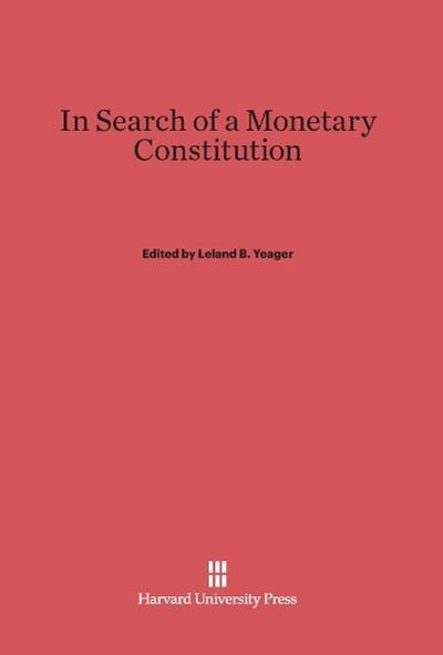 In Search of a Monetary Constitution