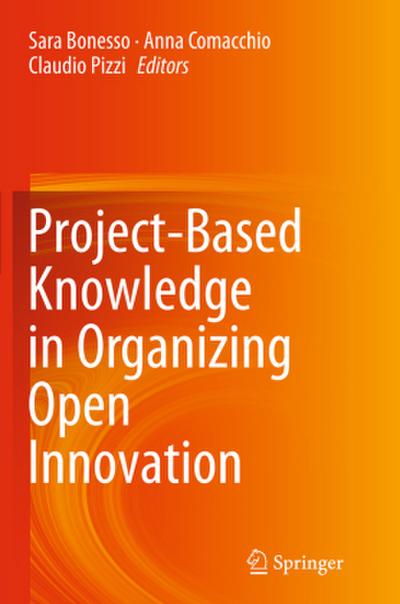 Project-Based Knowledge in Organizing Open Innovation