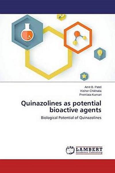 Quinazolines as potential bioactive agents