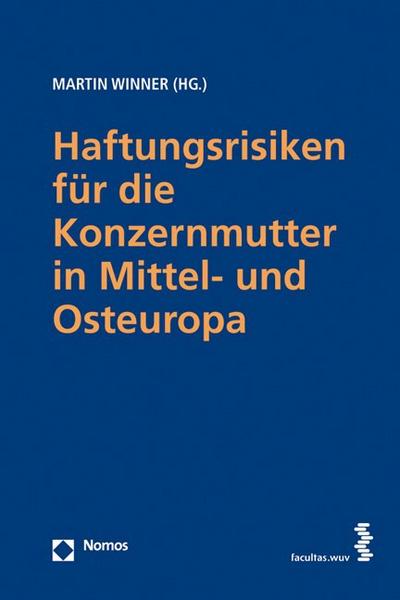 Haftungsrisiken für die Konzernmutter in Mittel- und Osteuropa