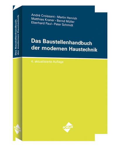 Das Baustellenhandbuch der modernen Haustechnik