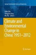 Climate and Environmental Change in China: 1951-2012