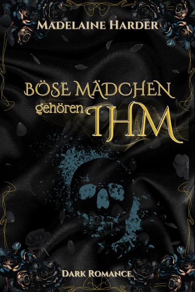 Böse Mädchen gehören IHM