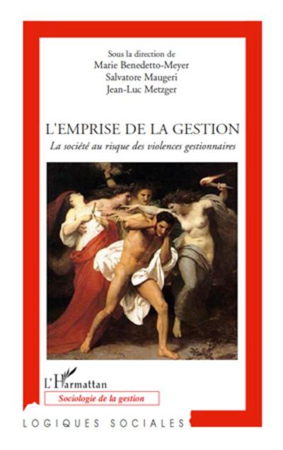 L’emprise de la gestion