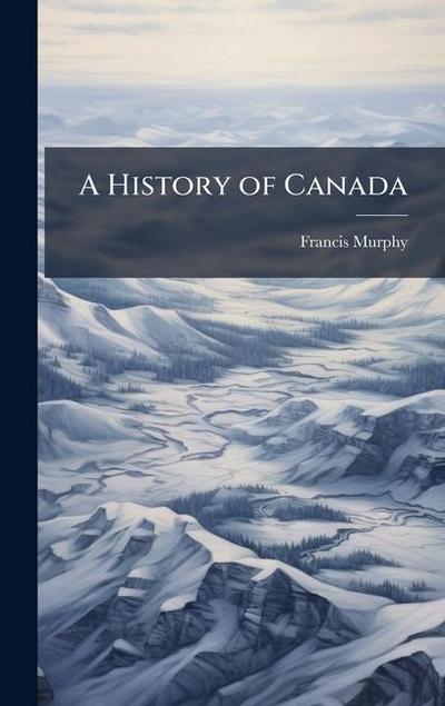 A History of Canada