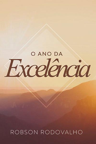 O ano da excelência