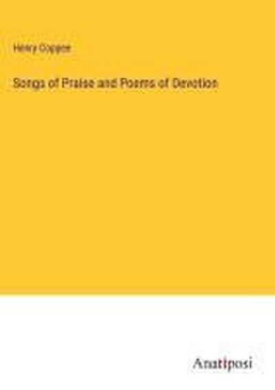 Songs of Praise and Poems of Devotion