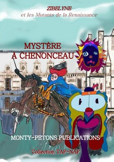 Mystère à Chenonceau