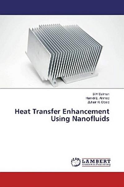 Heat Transfer Enhancement Using Nanofluids