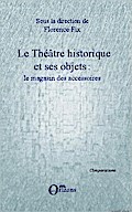Le Théâtre historique et ses objets