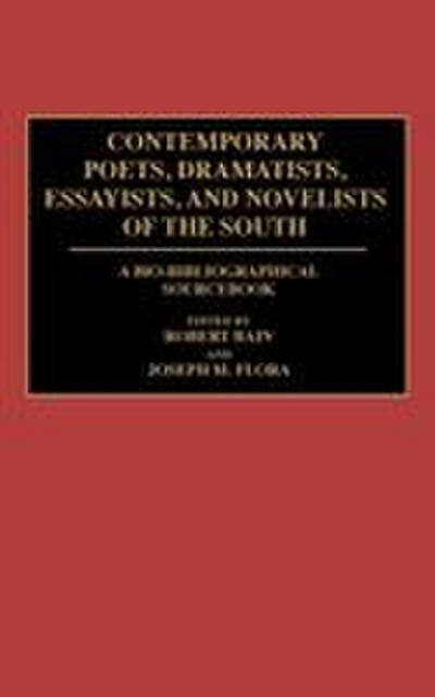 Contemporary Poets, Dramatists, Essayists, and Novelists of the South