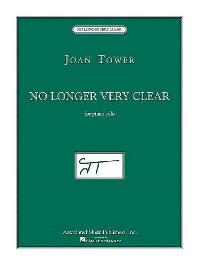 No Longer Very Clear - Joan Tower