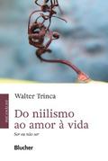 Do niilismo ao amor à vida