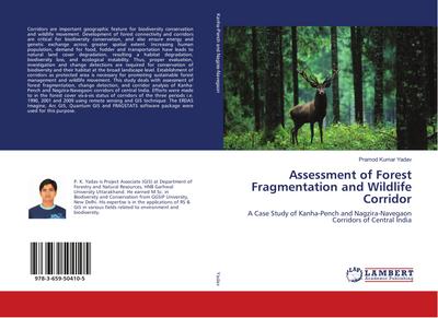 Assessment of Forest Fragmentation and Wildlife Corridor
