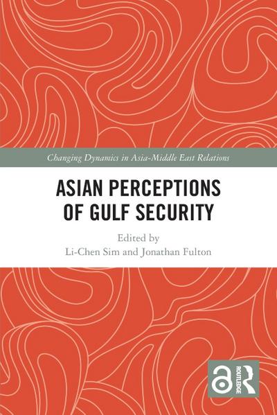 Asian Perceptions of Gulf Security