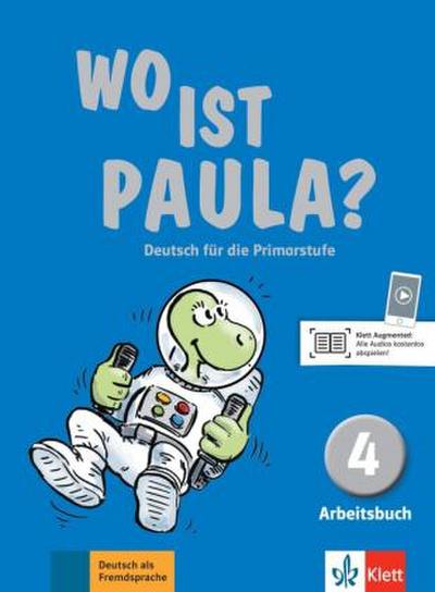 Wo ist Paula? 4. Lernjahr, Arbeitsbuch, m. CD-ROM (MP3-Audios)