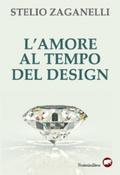 L’amore al tempo del design