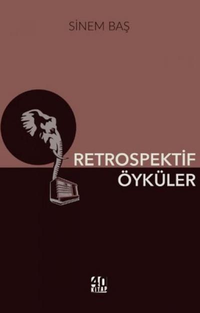 Retrospektif Öyküler