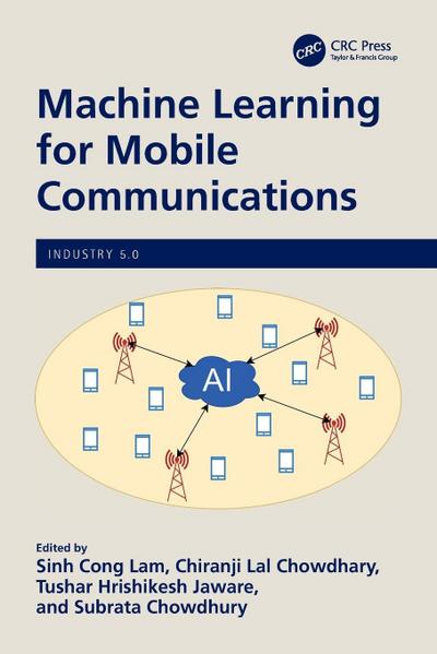 Machine Learning for Mobile Communications