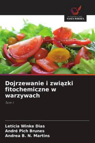 Dojrzewanie i zwi¿zki fitochemiczne w warzywach