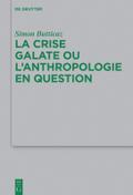 La crise galate ou lanthropologie en question