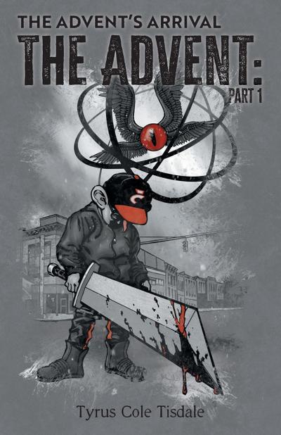 The Advent’s Arrival