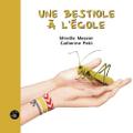 Une bestiole à l’école