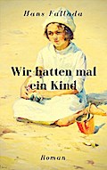 Wir hatten mal ein Kind