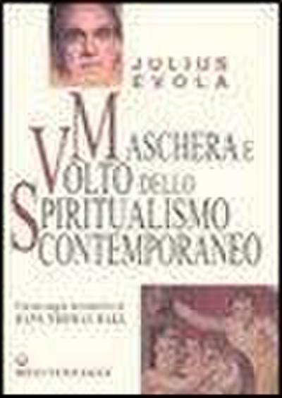 Maschera e volto dello spiritualismo contemporaneo