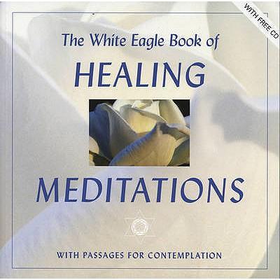 White Eagle Book of Healing Meditations