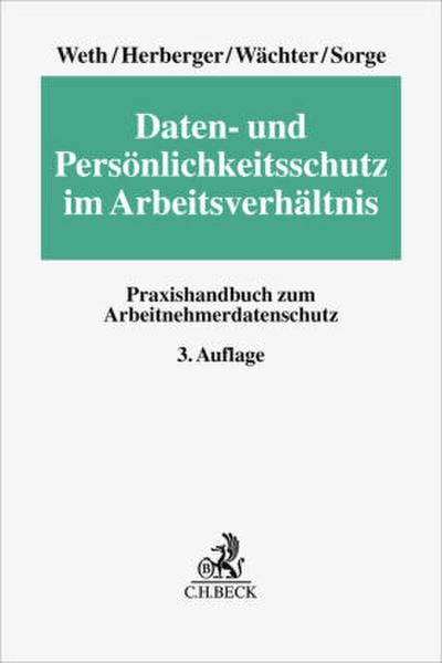 Daten- und Persönlichkeitsschutz im Arbeitsverhältnis