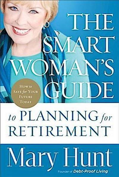 Smart Woman’s Guide to Planning for Retirement