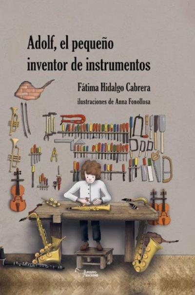 ADOLF, EL PEQUEÑO INVENTOR DE INSTRUMENTOS