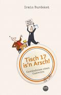 Tisch 17 is’n Arsch!