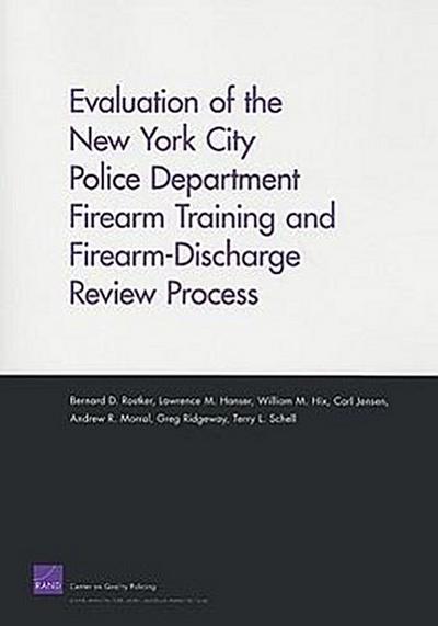 Evaluation of the New York City Police Department Firearm Training and Firearm-Discharge Review Process