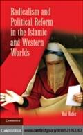 Radicalism and Political Reform in the Islamic and
