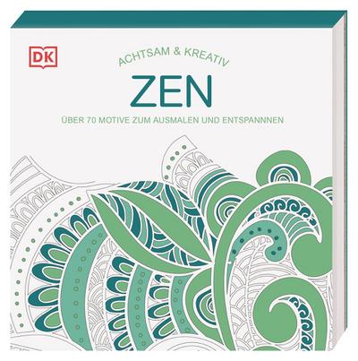 Achtsam & Kreativ. Zen: Über 70 Motive zum Ausmalen und Entspannen