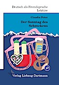 Der Sonntag des Schreckens: A2 Roman mit Übungen – für Jugendliche und Erwachsene, Deutsch lesen und lernen
